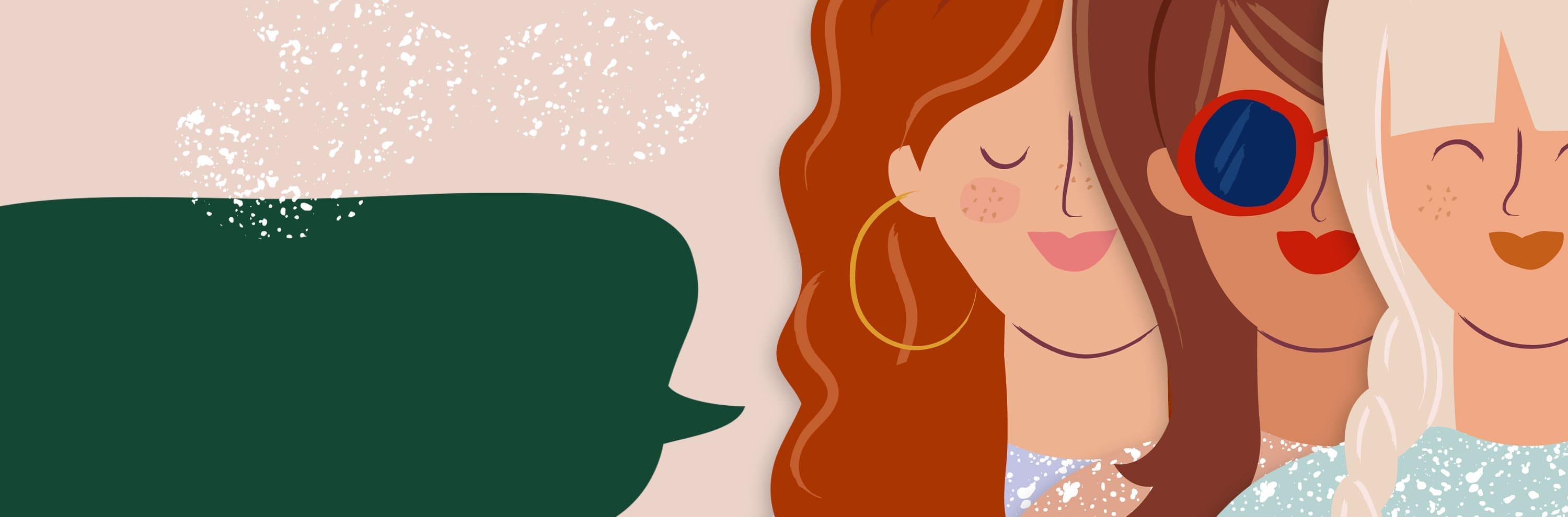 Ilustración de tres mujeres estilizadas con cabello rojo, castaño y blanco, sonriendo, en un estilo gráfico sencillo con colores suaves; una gran forma de bocadillo verde a la izquierda para insertar texto o instrucciones